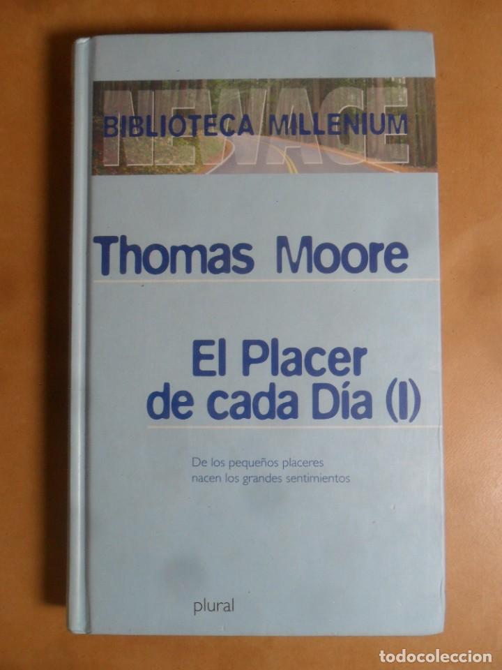 Libros: EL PLACER DE CADA DIA (I) - THOMAS MOORE - ED. B - 2000 - Foto 1