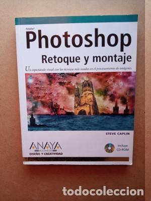 Libros: PHOTOSHOP RETOQUE Y MONTAJE Steve Caplin - Foto 1
