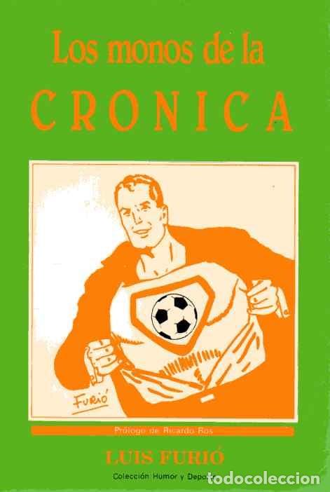 Libros: LOS MONOS DE LA CR&Oacute;NICA - LUIS FURI&Oacute; - Foto 1