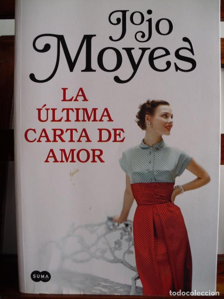 Libros: LA &Uacute;LTIMA CARTA DE AMOR - JOJO MOYES - Foto 1