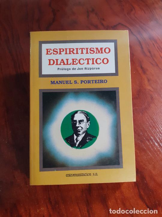 Libros: ESPIRITISMO DIALECTICO - MAS ALLA VIDA - MANUEL S. PORTEIRO - Foto 1