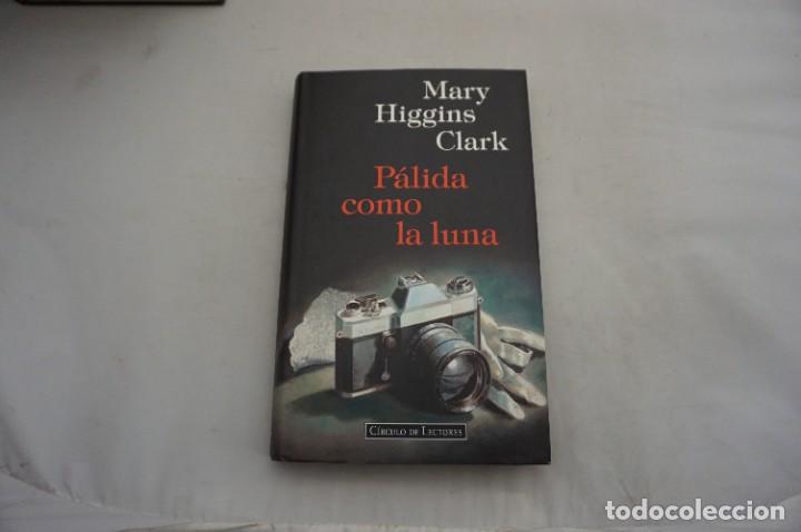 Bücher: AR16AB/ PALIDA COMO LA LUNA - MARY HIGGINS CLARK / TAPA DURA CIRCULO DE LECTORES