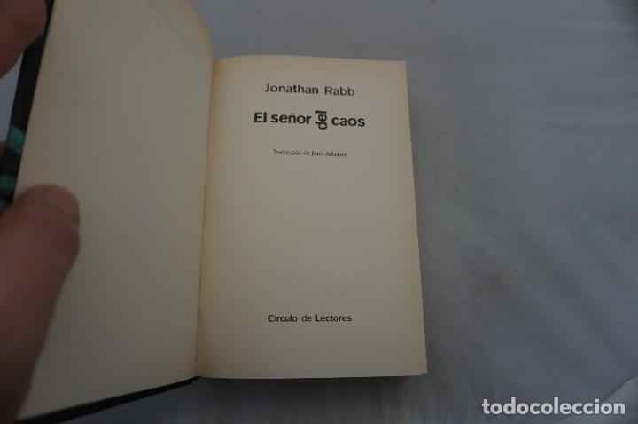 Libros: AR6G/ EL SE&Ntilde;OR DEL CAOS - JONATHAN RABB / TAPA DURA CIRCULO DE LECTORES - Foto 3