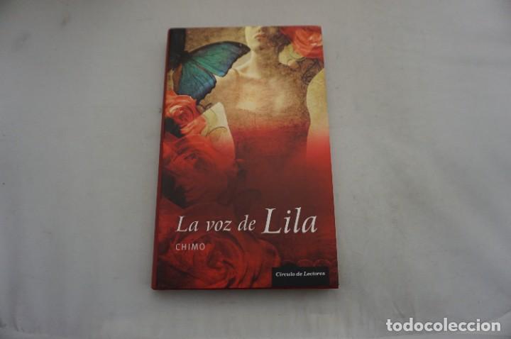 Libros: AR8D/ LA VOZ DE LILA - CHIMO / TAPA DURA CIRCULO DE LECTORES - Foto 1
