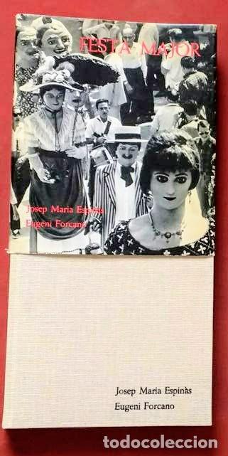 Libros: FESTA MAJOR - JOSEP M. ESPINAS / EUGENI FORCANO - Foto 1