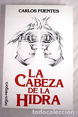 Libros: LA CABEZA DE LA HIDRA - Fuentes,Carlos - Foto 1