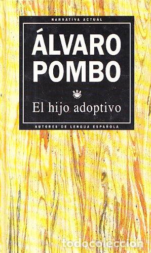 Libros: EL HIJO ADOPTIVO - Pombo,&Aacute;lvaro - Foto 1