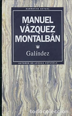 Libros: GAL&Iacute;NDEZ - V&aacute;zquez Montalb&aacute;n,Manuel - Foto 1