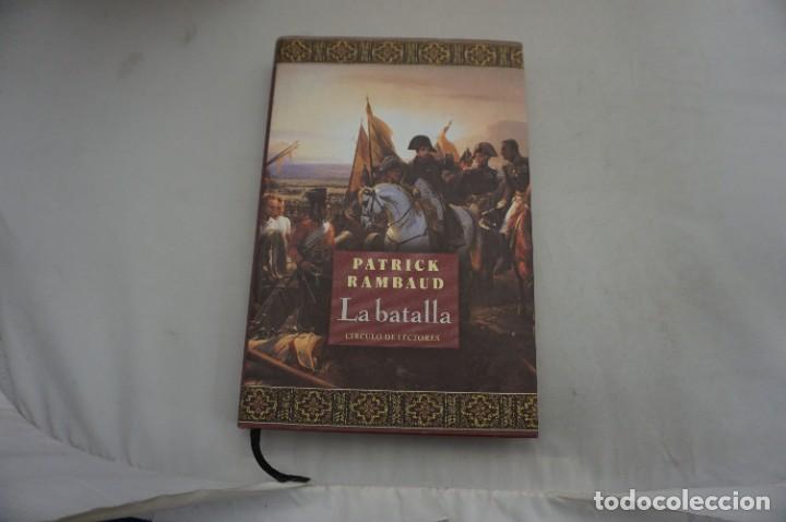Libros: AR8EF/ LA BATALLA - PARICK RAMBAUD / TAPA DURA CIRCULO DE LECTORES - Foto 1