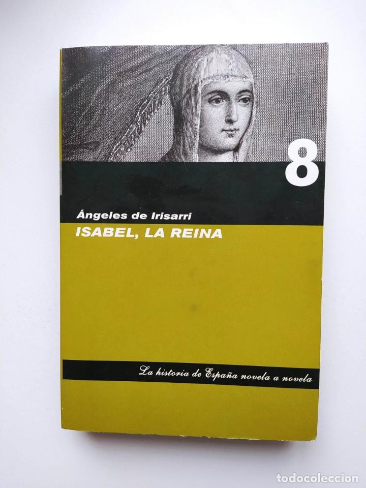 Libros: Isabel, La reina. - Angeles de Irisarri. TDK661 - Foto 1
