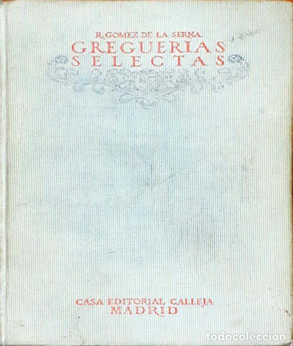 Libros: Greguer&iacute;as selectas - G&Oacute;MEZ DE LA SERNA, RAM&Oacute;N - Foto 1
