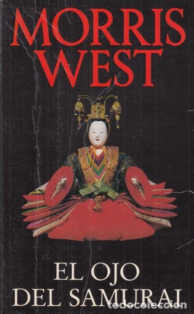 Libros: EL OJO DEL SAMURAI - WEST, MORRIS - Foto 1