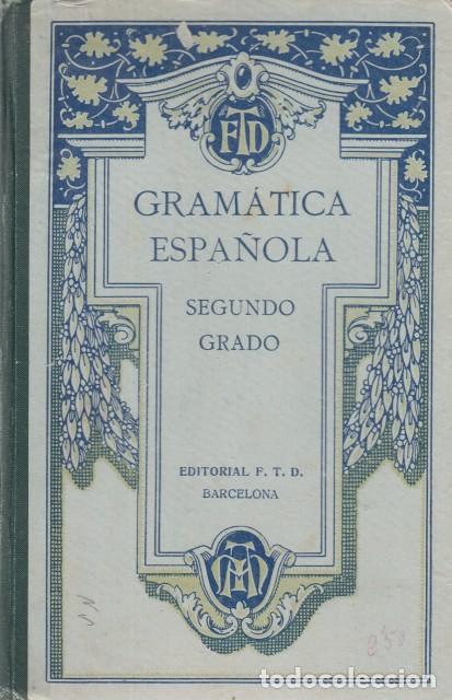 Libros: GRAM&Aacute;TICA ESPA&Ntilde;OLA. SEGUNDO GRADO - EDITORIAL F. T. D. - Foto 1