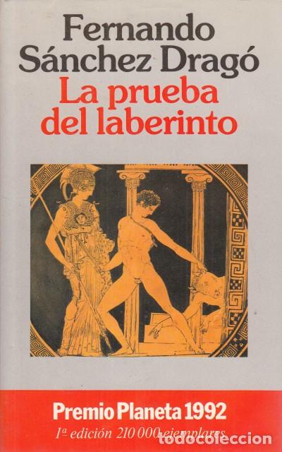 Libros: LA PRUEBA DEL LABERINTO - S&Aacute;NCHEZ DRAG&Oacute;, FERNANDO - Foto 1
