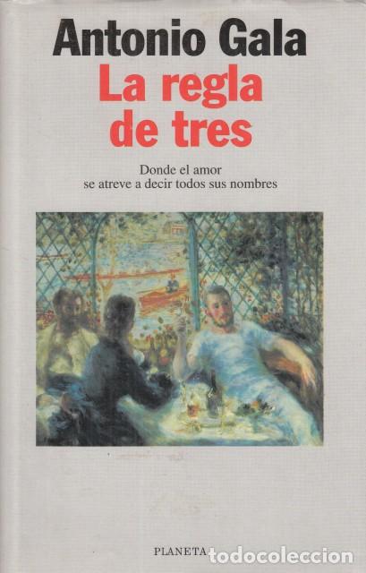 Libros: LA REGLA DE TRES - GALA, ANTONIO - Foto 1