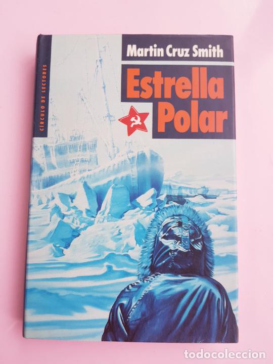 Libros: LIBRO-ESTRELLA POLAR-MART&Iacute;N CRUZ SMITH-C&Iacute;RCULO DE LECTORES-1991-VER FOTOGRAF&Iacute;AS.