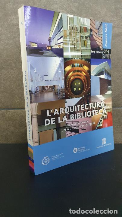 Libros: LARQUITECTURA DE LA BIBLIOTECA, RECOMANACIONS PER A UN PROJECTE INTEGRAL - Foto 1