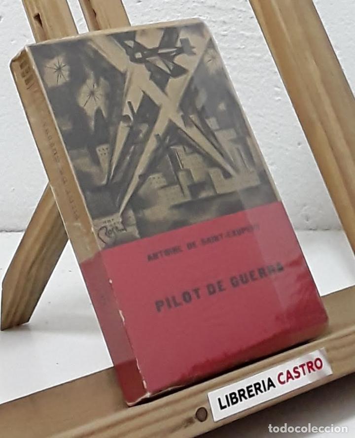 Libros: Pilot de Guerra - Antoine de Saint-Exup&eacute;ry - Foto 1