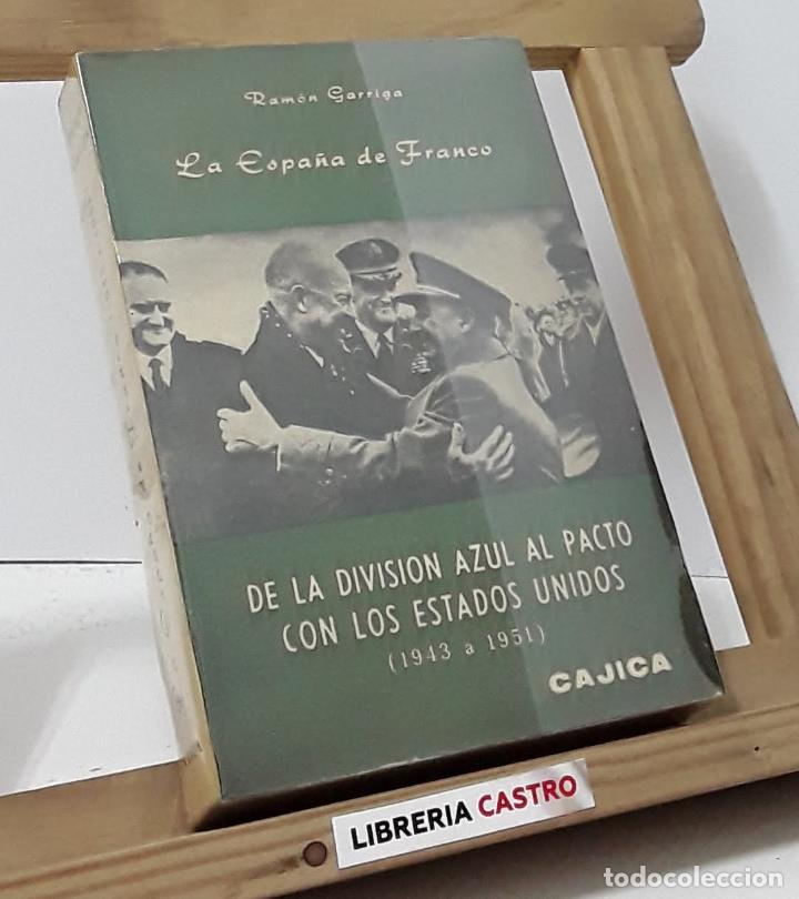 Libros: La Espa&ntilde;a de Franco - Ram&oacute;n Garriga - Foto 1
