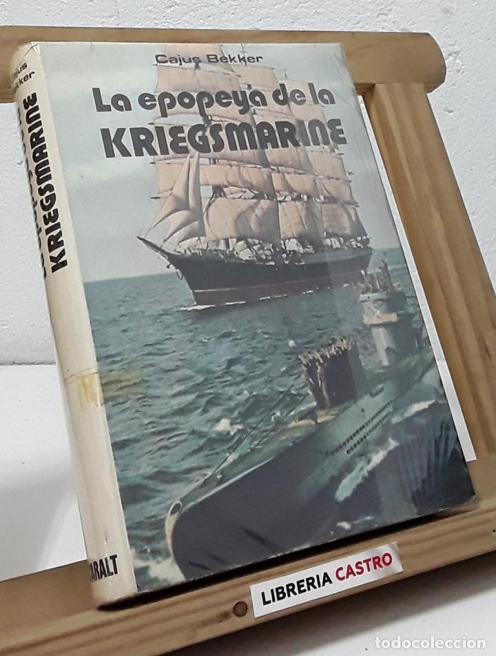 Libros: La epopeya de la Kriegsmarine - Cajus Bekker - Foto 1