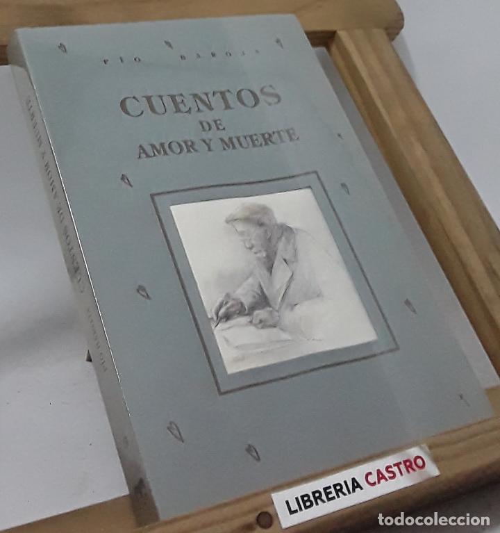 Libros: Cuentos de amor y muerte - P&iacute;o Baroja - Foto 1