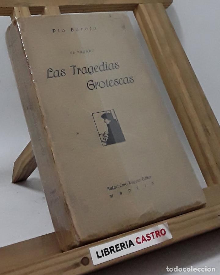 Libros: Las tragedias grotescas - P&iacute;o Baroja - Foto 1