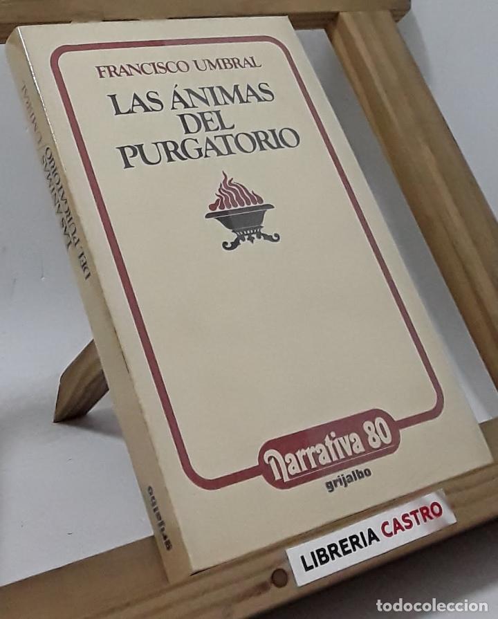 Libros: Las &aacute;nimas del purgatorio - Francisco Umbral - Foto 1