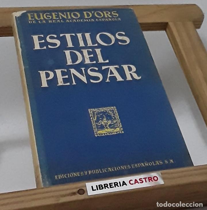 Libros: Estilos del pensar - Eugenio d&acute;Ors - Foto 1