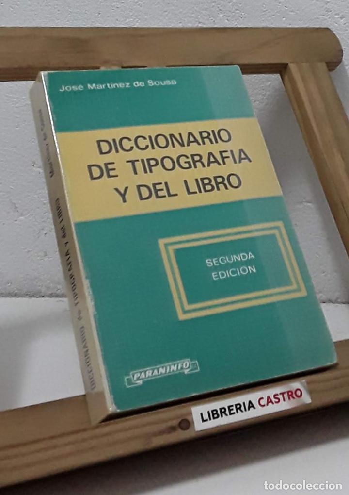 Libros: Diccionario de tipograf&iacute;a y del libro - Jos&eacute; Mart&iacute;nez de Sousa - Foto 1