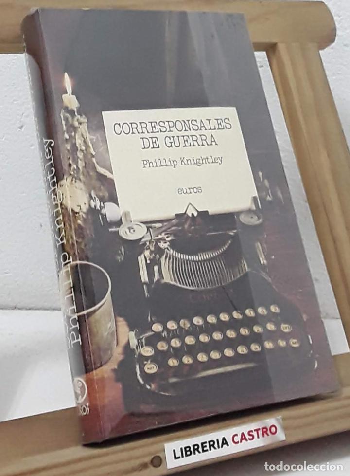 Libros: Corresponsales de Guerra - Phillip Knightley - Foto 1