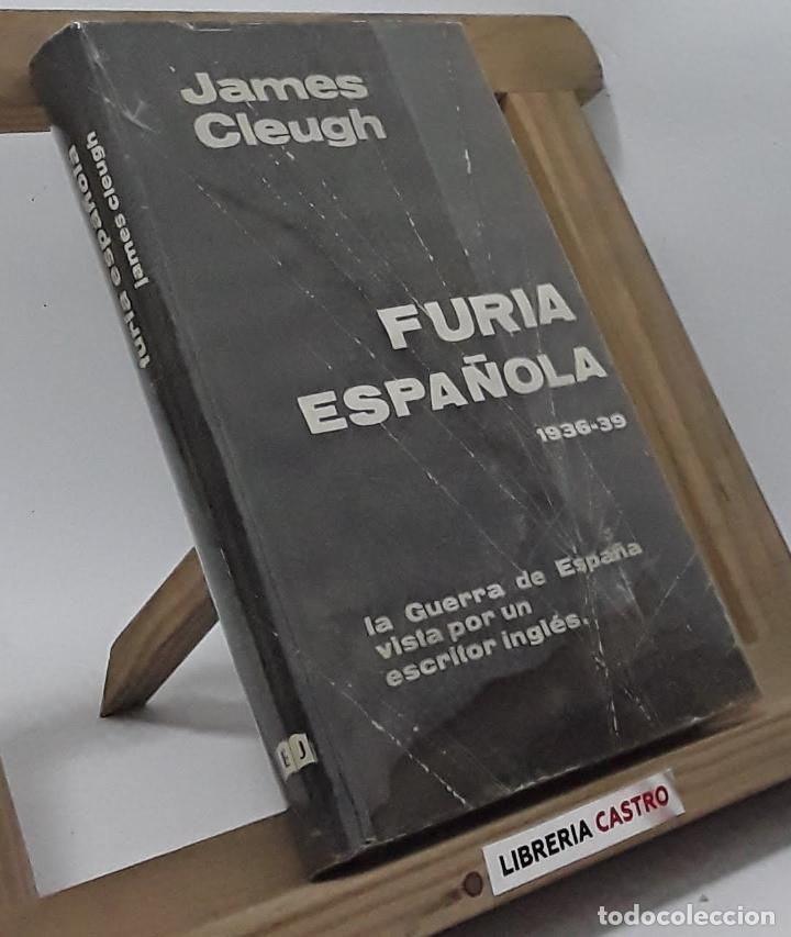 Libros: Furia espa&ntilde;ola - James Cleugh - Foto 1