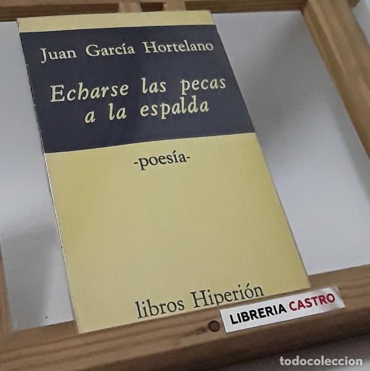 Libros: Echarse las pecas a la espalda - Juan Garc&iacute;a Hortelano - Foto 1