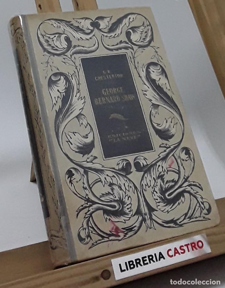 Libros: George Bernard Shaw. - G. K. Chesterton - Foto 1
