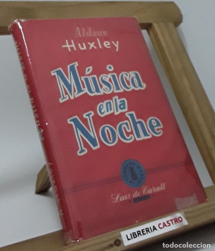 Libros: M&uacute;sica en la noche - Aldous Huxley - Foto 1
