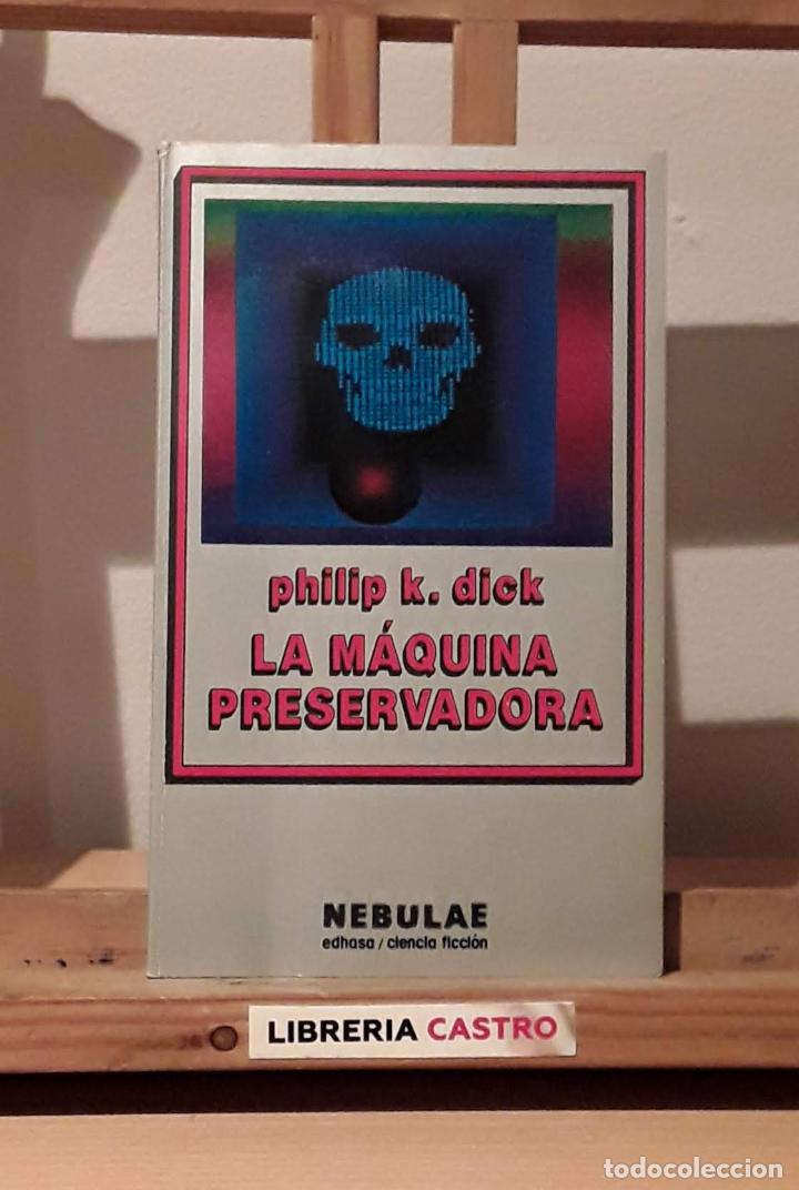 Libros: La m&aacute;quina preservadora - Philip K. Dick - Foto 2