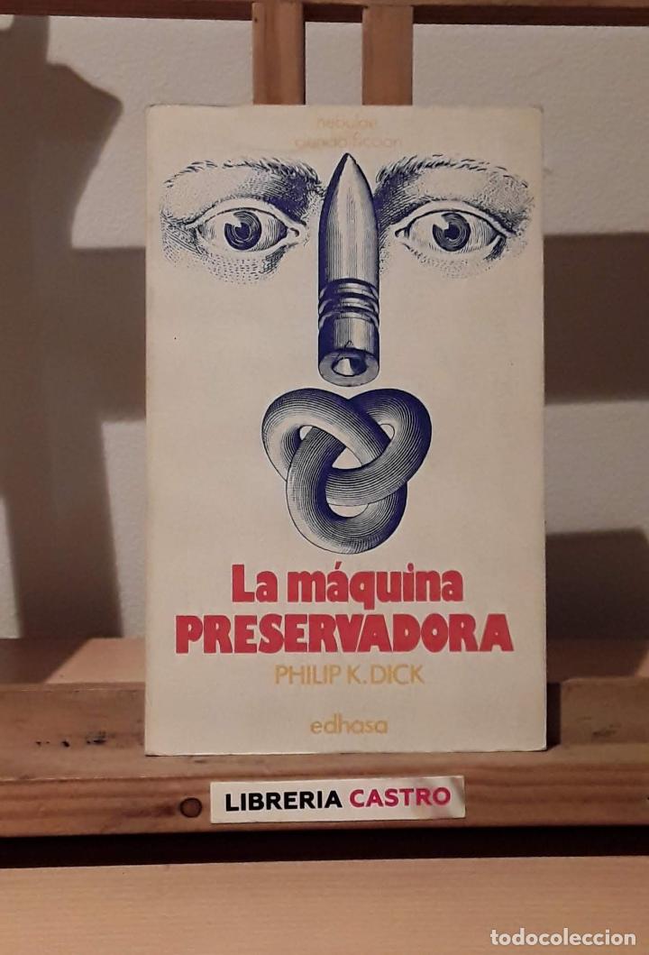 Libros: La m&aacute;quina preservadora - Philip K. Dick - Foto 1