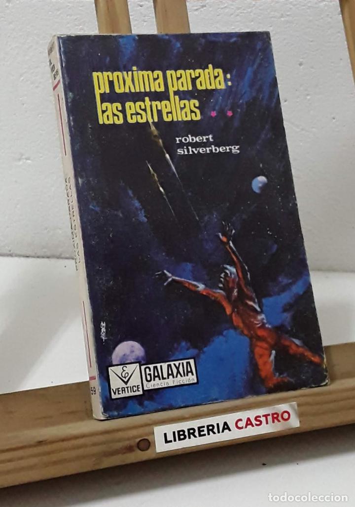 Libros: Pr&oacute;xima parada las estrellas - Robert Silverberg - Foto 1