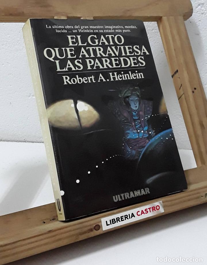 Libros: El gato que atraviesa las paredes - Robert A. Heinlein - Foto 1