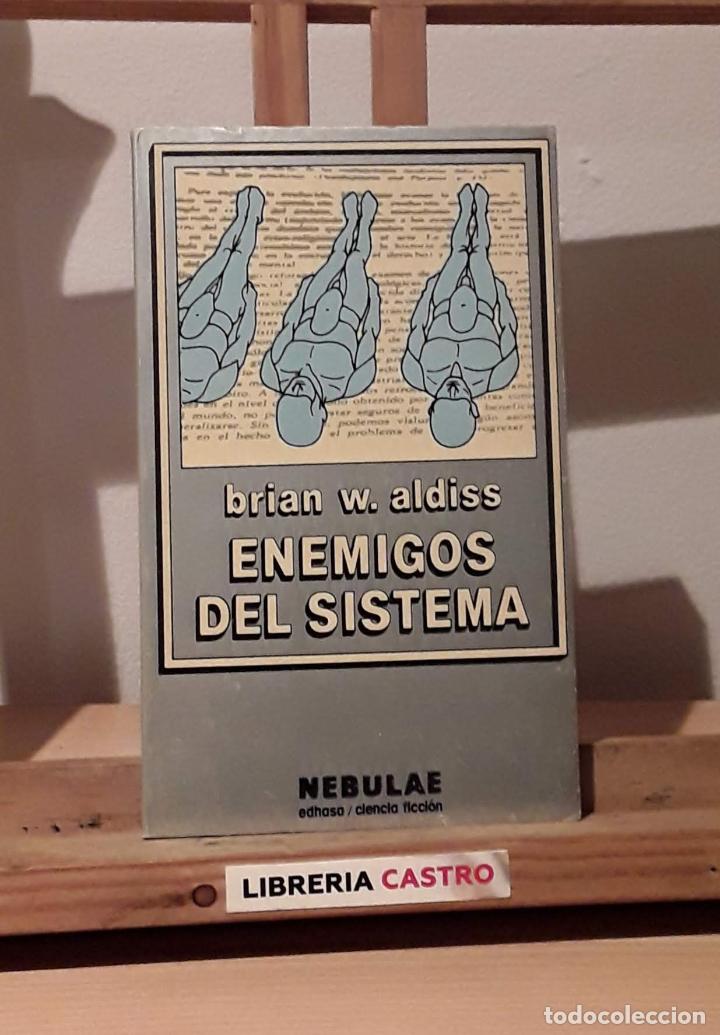 Libros: Enemigos del sistema - Brian W. Aldiss - Foto 2