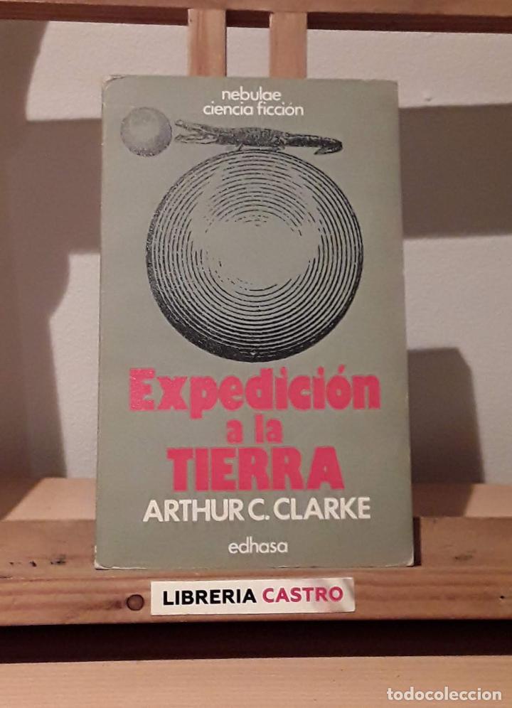 Libros: Expedici&oacute;n a la Tierra - Arthur C. Clarke - Foto 2