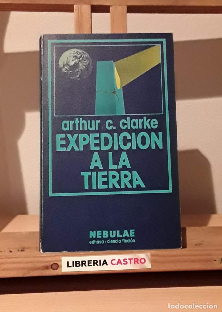Libros: Expedici&oacute;n a la Tierra - Arthur C. Clarke - Foto 3