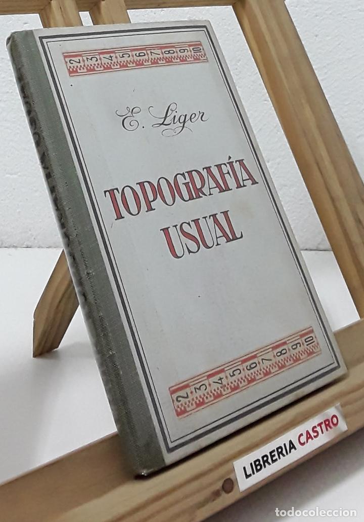 Libros: Topograf&iacute;a usual - E. Liger - Foto 1