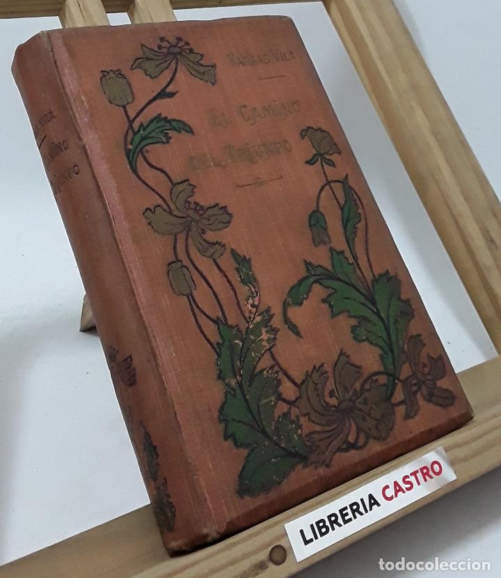 Libros: El camino del triunfo - Vargas Vila - Foto 1