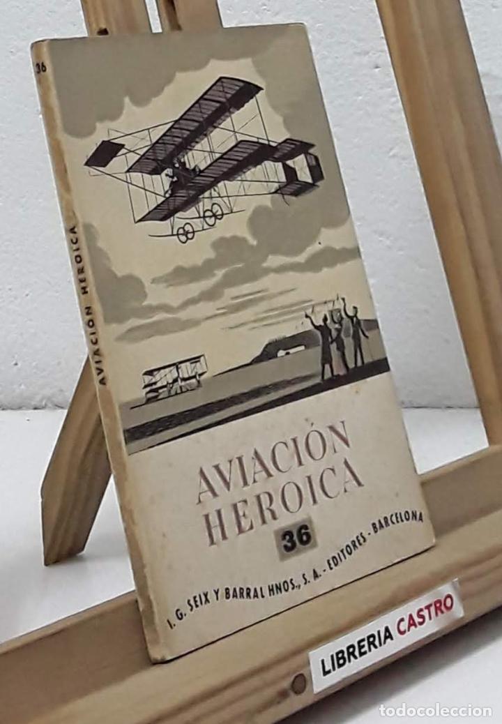 Libros: Aviaci&oacute;n heroica - Juan J. Maluquer - Foto 1