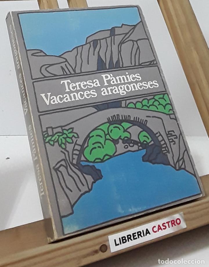 Libros: Vacances aragoneses - Teresa P&agrave;mies - Foto 1
