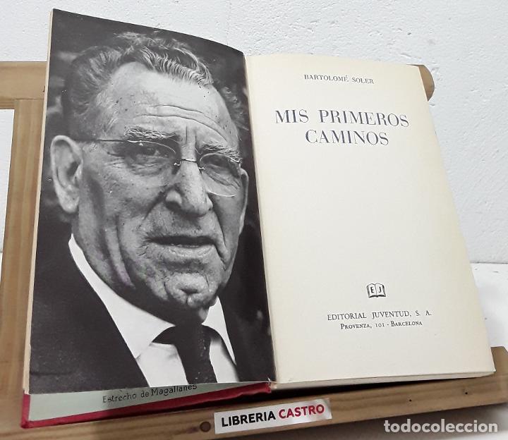 Libros: Mis primeros caminos - Bartolom&eacute; Soler - Foto 1
