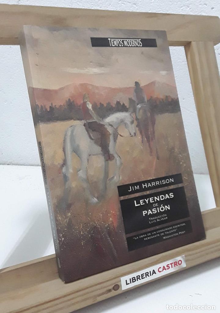 Libros: Leyendas de pasi&oacute;n - Jim Harrison - Foto 1