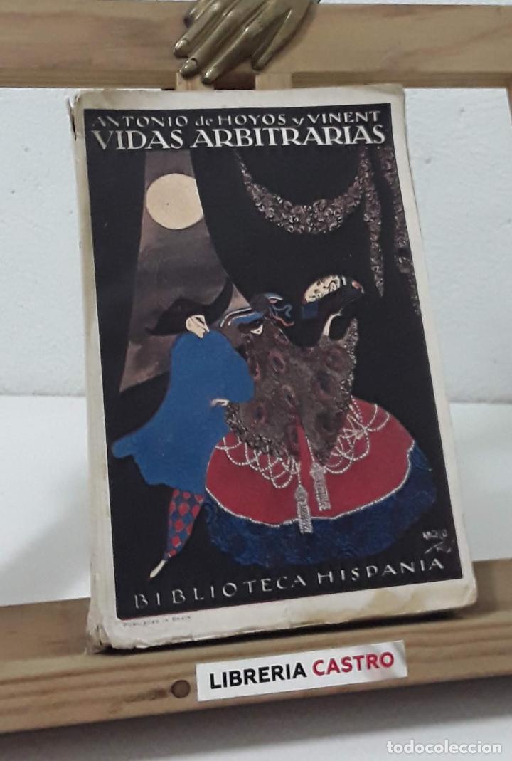 Libros: Vidas arbitrarias - Antonio de Hoyos y Vinent - Foto 1