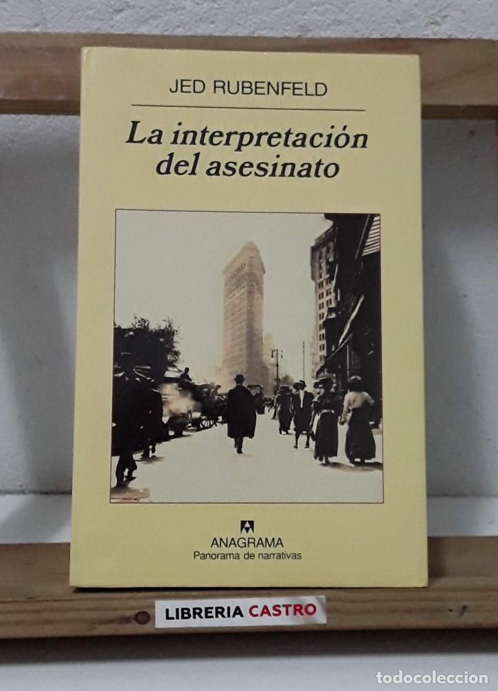 Libros: La interpretaci&oacute;n del asesinato - Jed Rubenfeld - Foto 1