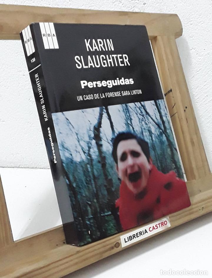 Libros: Perseguidas - Karin Slaughter - Foto 1